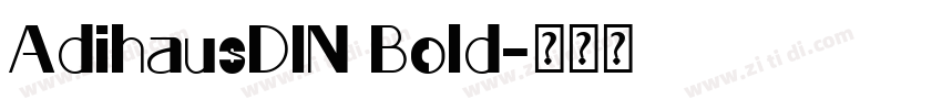 AdihausDIN Bold字体转换